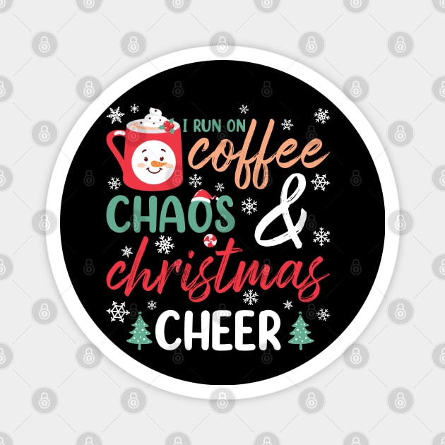 I RUN ON COFFEE AND CHRISTMAS CHEER Magnet by MZeeDesigns